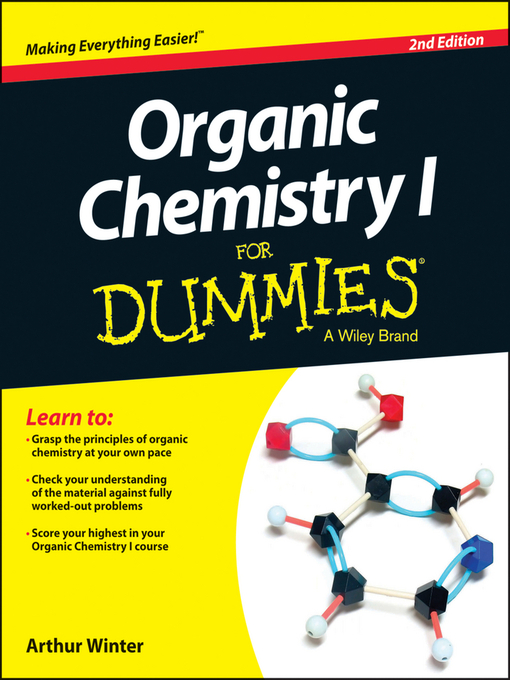 Title details for Organic Chemistry I For Dummies by Arthur Winter - Available